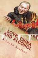 Love, China and Alcohol