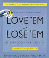 Love 'em or Lose 'em: Getting Good People to Stay