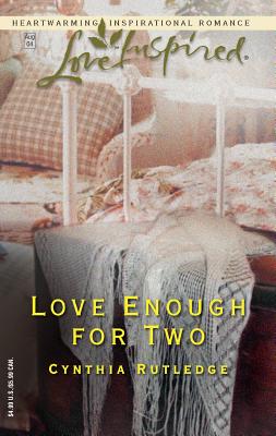 Love Enough for Two - Rutledge, Cynthia