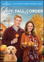Love, Fall and Order