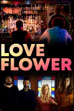 Love Flower - Sahm McGlynn