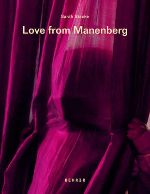 Love From Manenberg - Stacke, Sarah