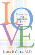 Love: Fulfilling the Ultimate Quest