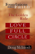 Love Full Circle: The Golden Rule