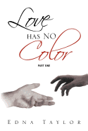 Love Has No Color Part One: Part One