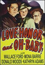 Love, Honor and Oh Baby!