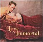 Love Immortal