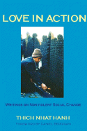 Love in Action: Writings on Nonviolent Social Change