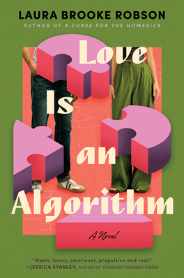 Love Is an Algorithm - Robson, Laura Brooke