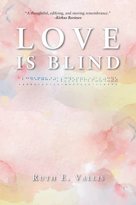 Love is Blind - E, Ruth, and Warren, Jane (Editor), and L�ger, Madeleine (Editor)