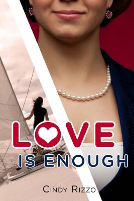 Love is Enough - Rizzo, Cindy