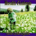Love Is Not a Game