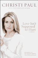 Love Isn't Supposed to Hurt