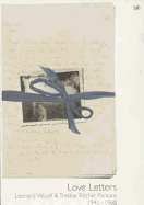 Love Letters: Leonard Woolf & Trekkie Ritchie Parsons 1941-1968