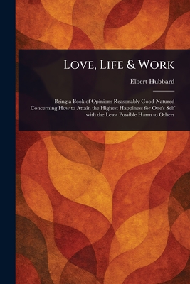 Love, Life & Work - Hubbard, Elbert