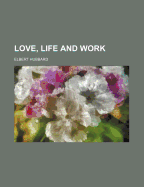 Love, Life & Work