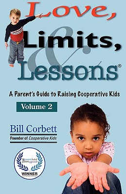 Love, Limits, & Lessons: Volume 2 - Corbett, Bill