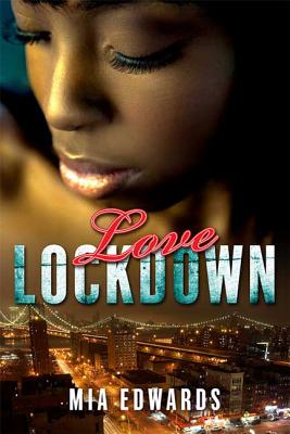 Love Lockdown - Edwards, Mia