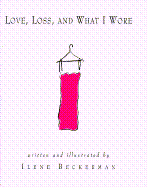 Love, Loss, and What I Wore