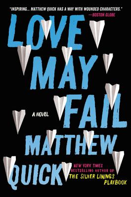 Love May Fail - Quick, Matthew