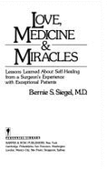 Love, Medicine and Miracles