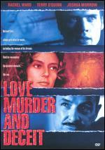 Love, Murder and Deceit