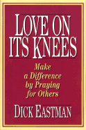 Love on its knees