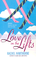 Love on the Lifts