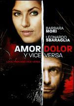 Love, Pain & Vice Versa