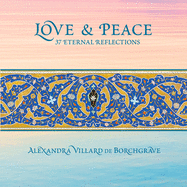 Love & Peace: 37 Eternal Reflections