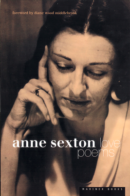 Love Poems - Sexton, Anne, and Middlebrook, Diane Wood