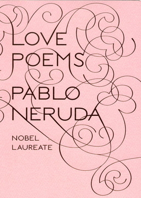 Love Poems - Neruda, Pablo, and Walsh, Donald D (Translated by)