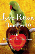 Love Potion Number 10: A Jana Bibi Adventure