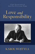 Love & Responsibility: New Transla