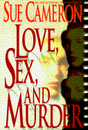 Love, Sex, and Murder
