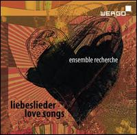Love Songs - Ensemble Recherche