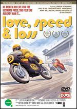 Love, Speed and Loss