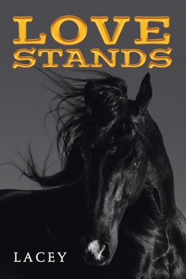 Love Stands - Lacey