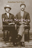 Love Stories: Sex Between Men Before Homosexuality