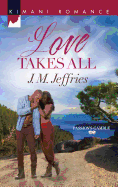 Love Takes All