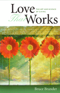 Love That Works: Art & Science of Giving