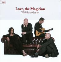 Love, The Magician - VIDA Guitar Quartet