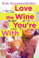 Love the Wine You're with