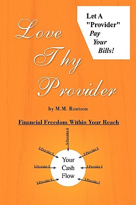 Love Thy Provider - Routson, M M