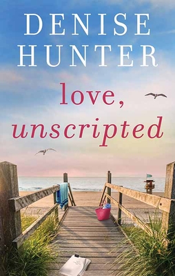 Love, Unscripted - Hunter, Denise