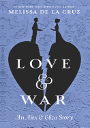 Love & War: An Alex & Eliza Story