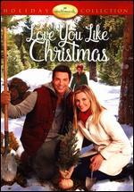 Love You Like Christmas