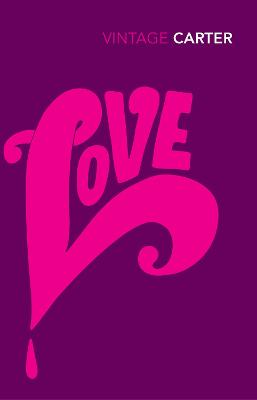 Love - Carter, Angela, and Niffenegger, Audrey (Introduction by)