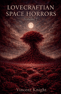 Lovecraftian Space Horrors Volume 7