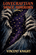 Lovecraftian Space Horrors Volume 8